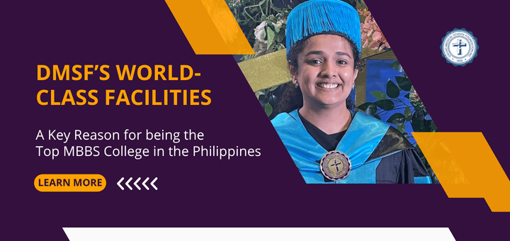 DMSF’s World-Class Facilities A Key Reason It’s the Top MBBS College in the Philippines